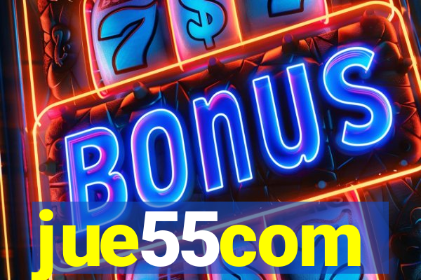 jue55com