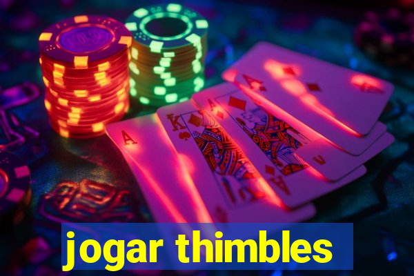 jogar thimbles