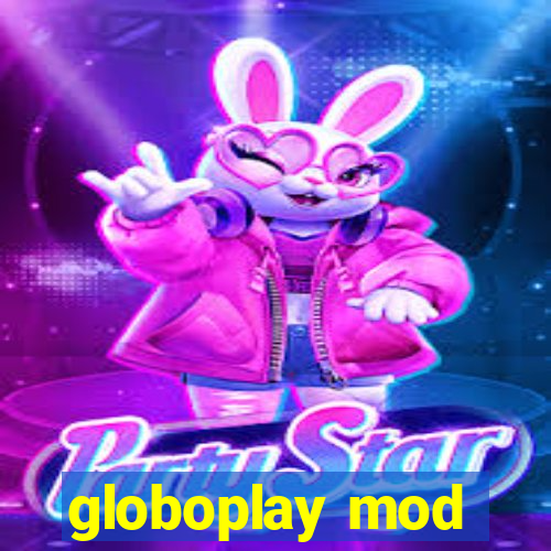 globoplay mod