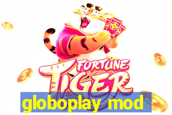 globoplay mod