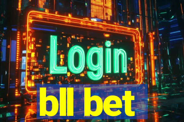 bll bet