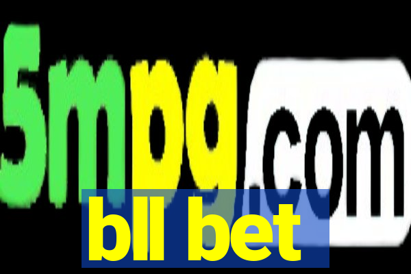bll bet