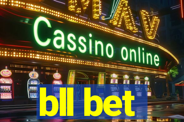 bll bet