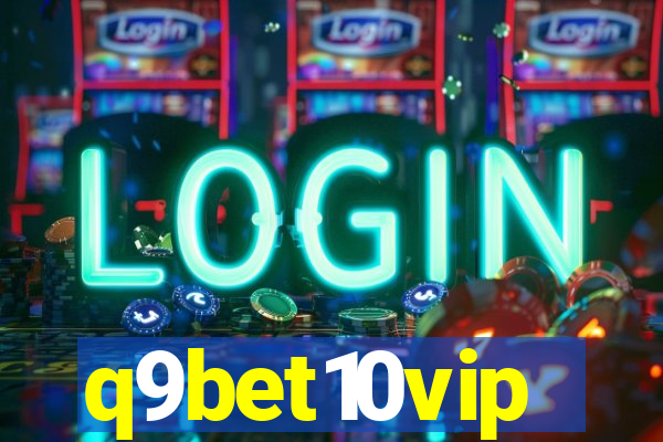 q9bet10vip
