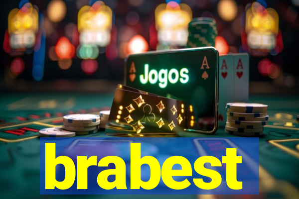 brabest