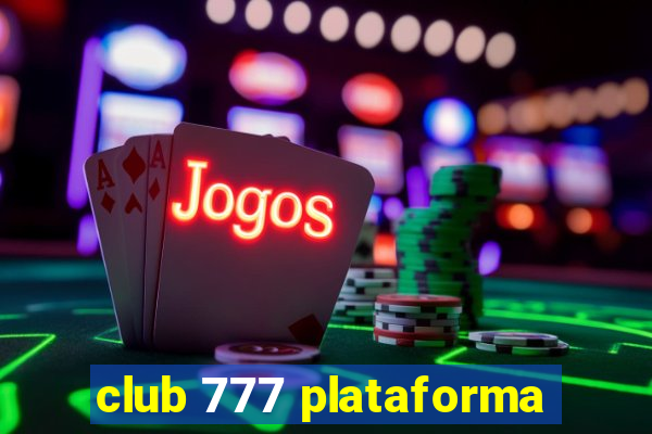 club 777 plataforma