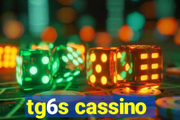 tg6s cassino