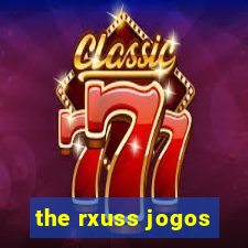 the rxuss jogos