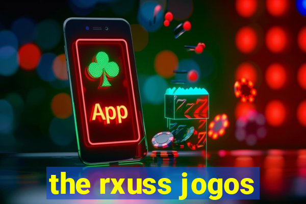 the rxuss jogos