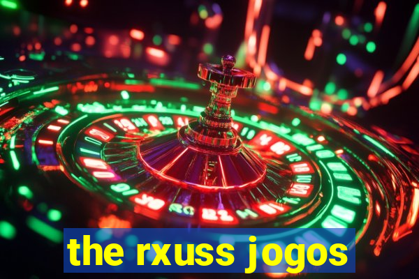 the rxuss jogos