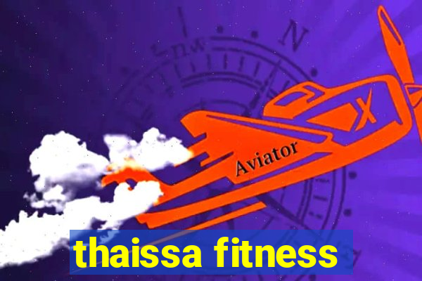 thaissa fitness