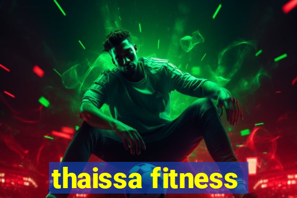 thaissa fitness
