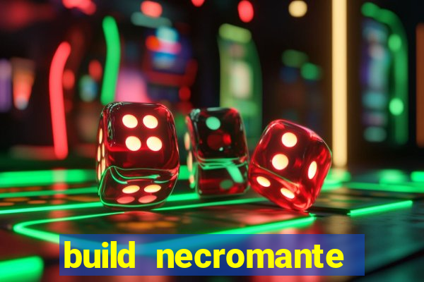build necromante diablo 4