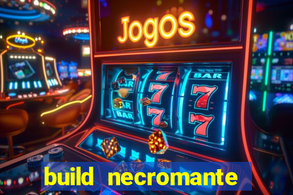 build necromante diablo 4