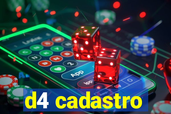 d4 cadastro