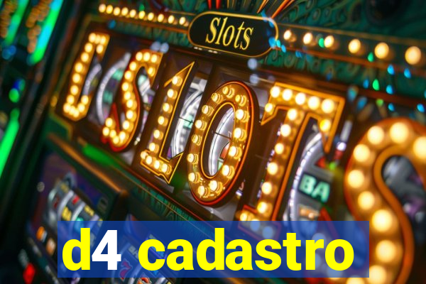 d4 cadastro
