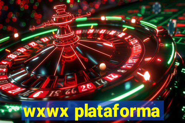 wxwx plataforma