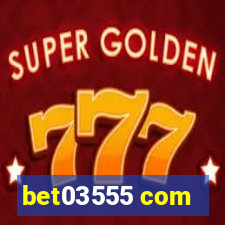 bet03555 com
