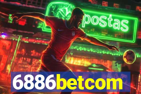 6886betcom