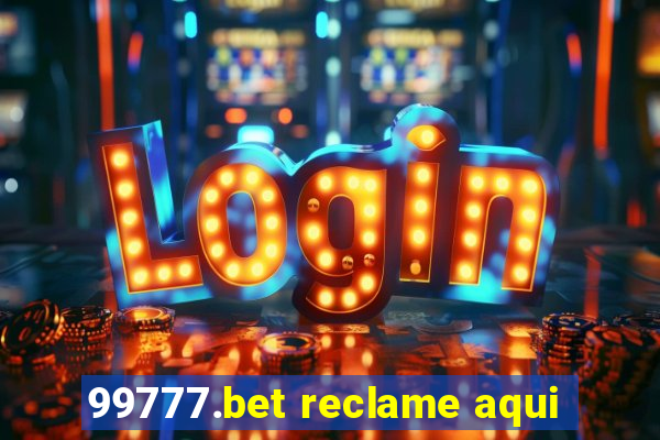 99777.bet reclame aqui