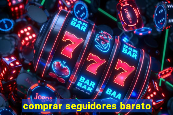 comprar seguidores barato