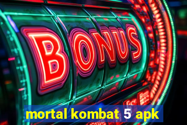mortal kombat 5 apk