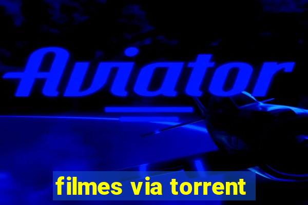 filmes via torrent