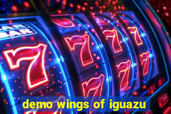 demo wings of iguazu