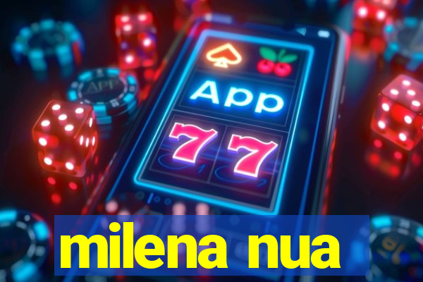 milena nua