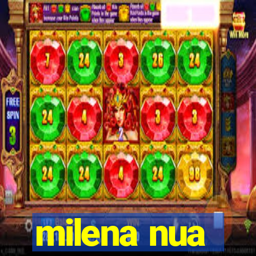 milena nua