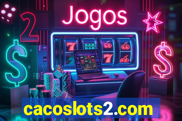 cacoslots2.com