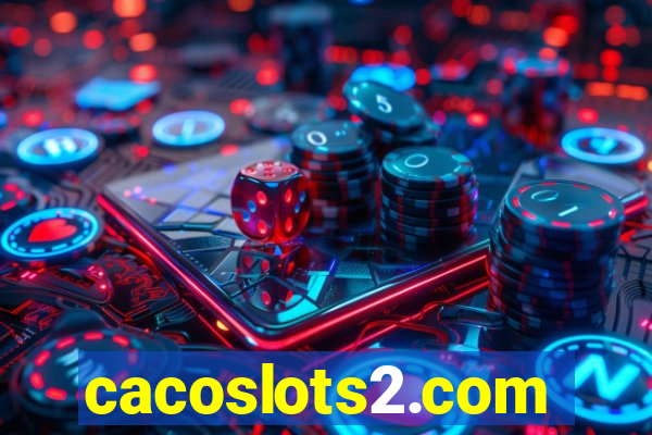 cacoslots2.com