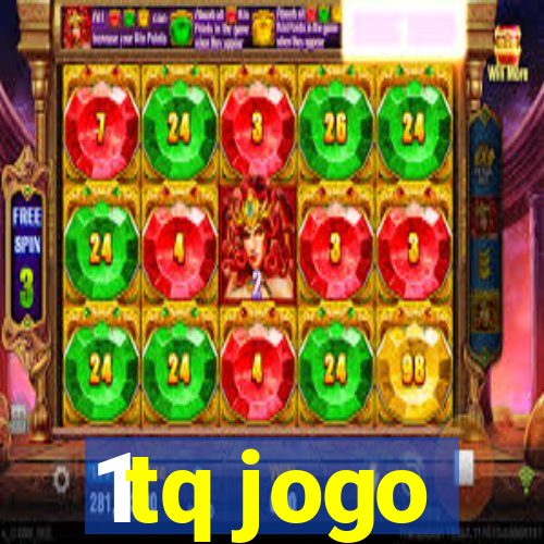 1tq jogo