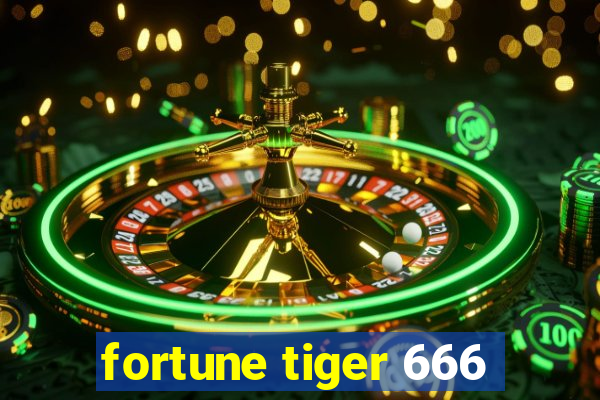 fortune tiger 666