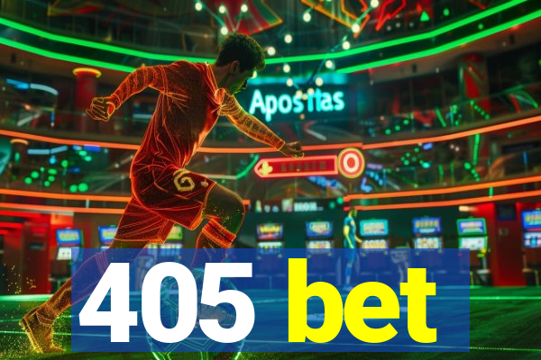 405 bet