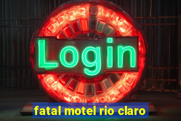 fatal motel rio claro