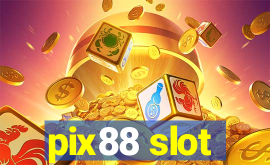 pix88 slot