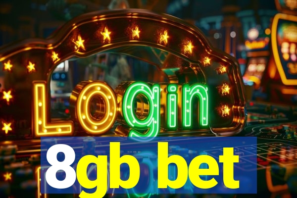 8gb bet