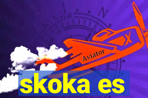 skoka es
