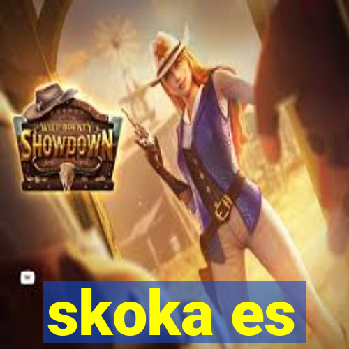 skoka es