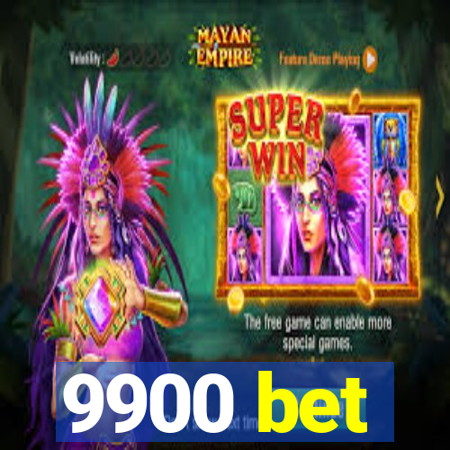 9900 bet