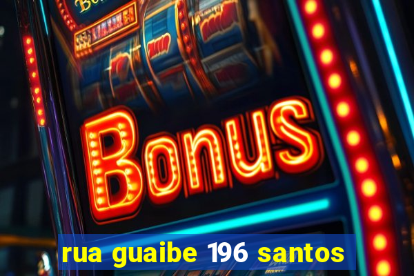 rua guaibe 196 santos