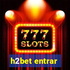 h2bet entrar