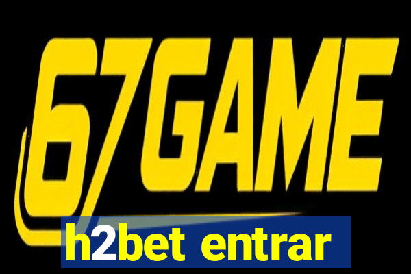 h2bet entrar