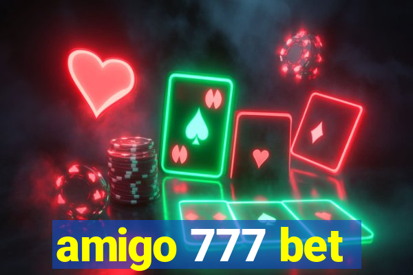 amigo 777 bet