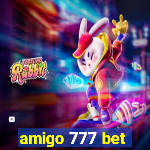 amigo 777 bet