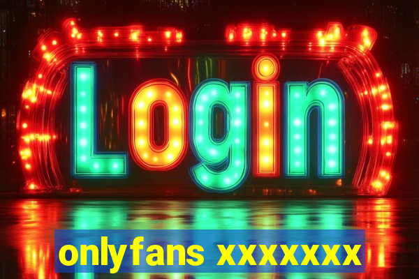 onlyfans xxxxxxx