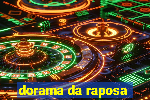 dorama da raposa