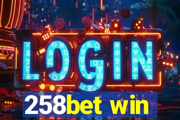258bet win