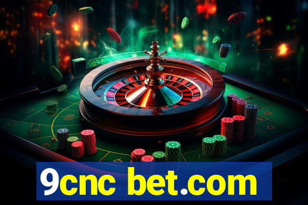 9cnc bet.com